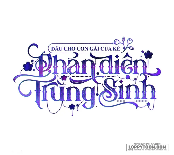 Dẫu Cho Con Gái Của Kẻ Phản Diện Trùng Sinh Chap 42 - trang 33
