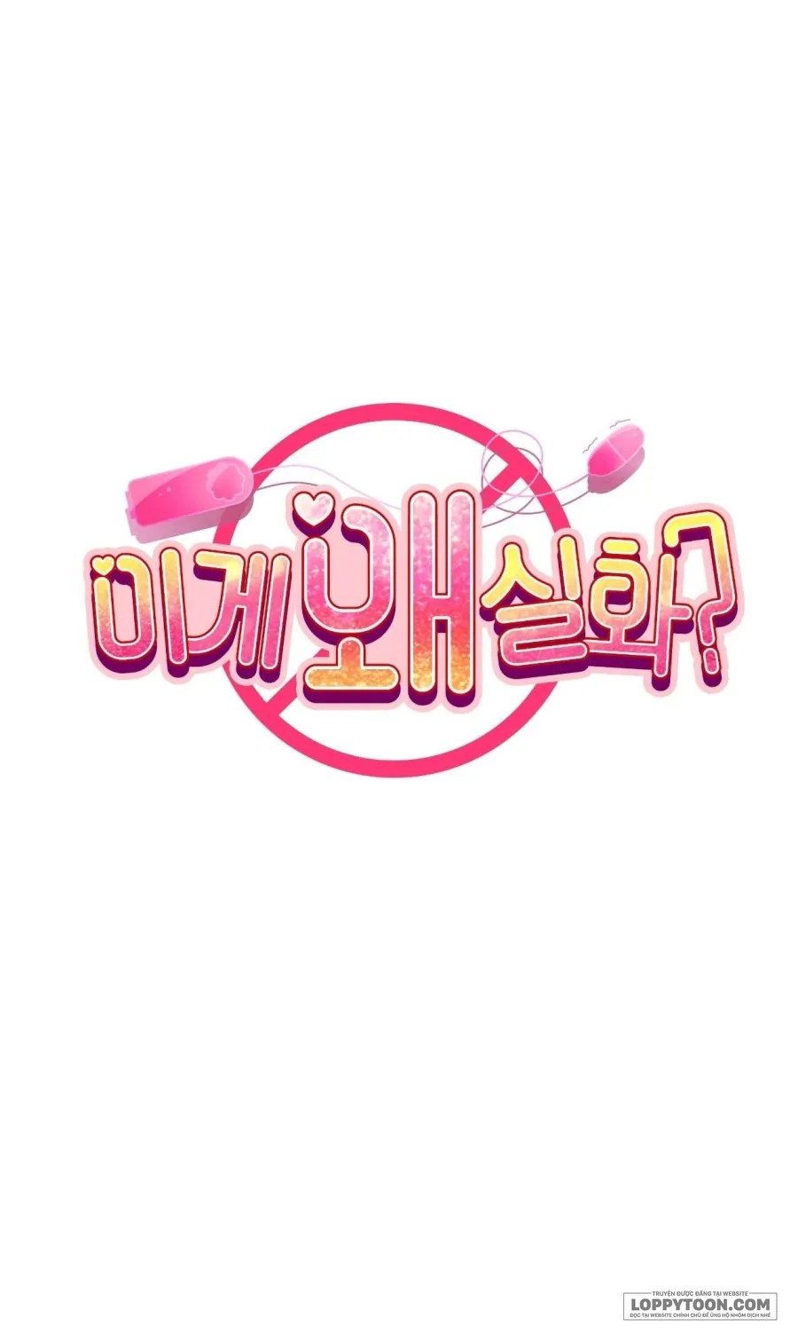 Tại Sao Điều Này Lại Đúng? Chap 39 - 🔞🔞🔞 - trang 3