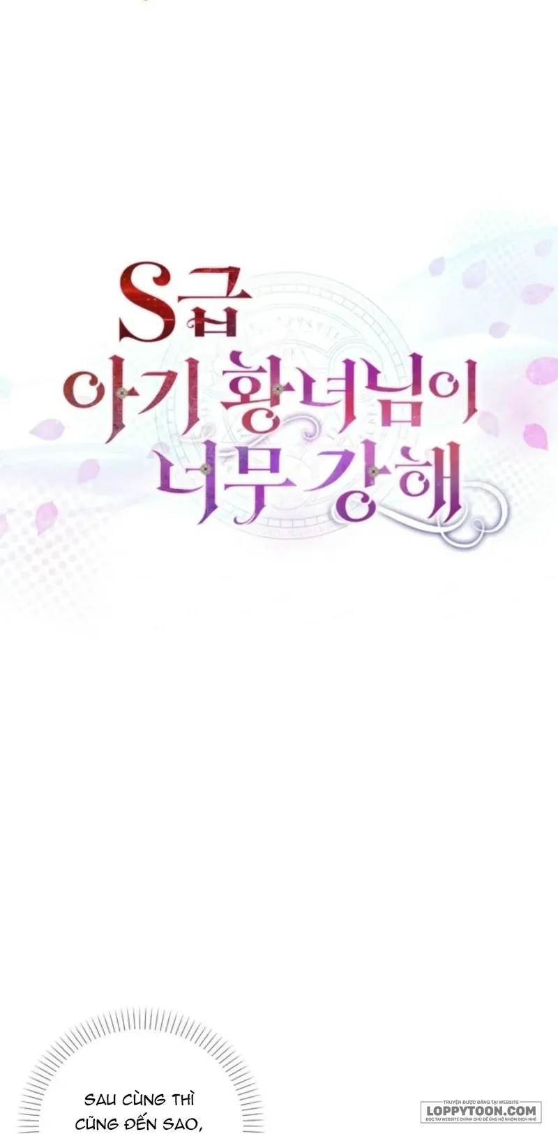 Công Chúa Bé Con Hạng S Thật Mạnh Chap 64 - trang 6