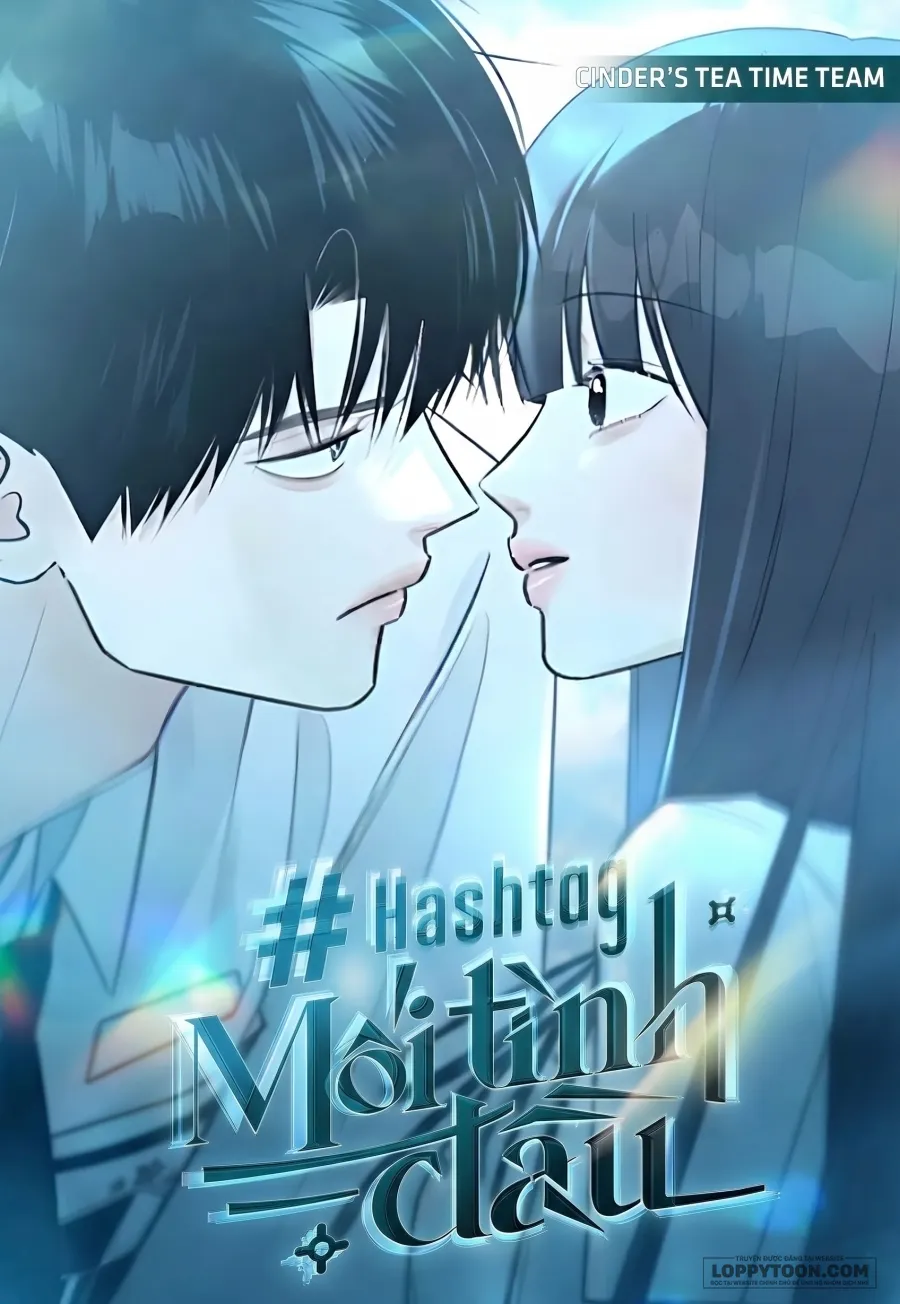 Hashtag: Mối Tình Đầu Chap 50 - trang 1
