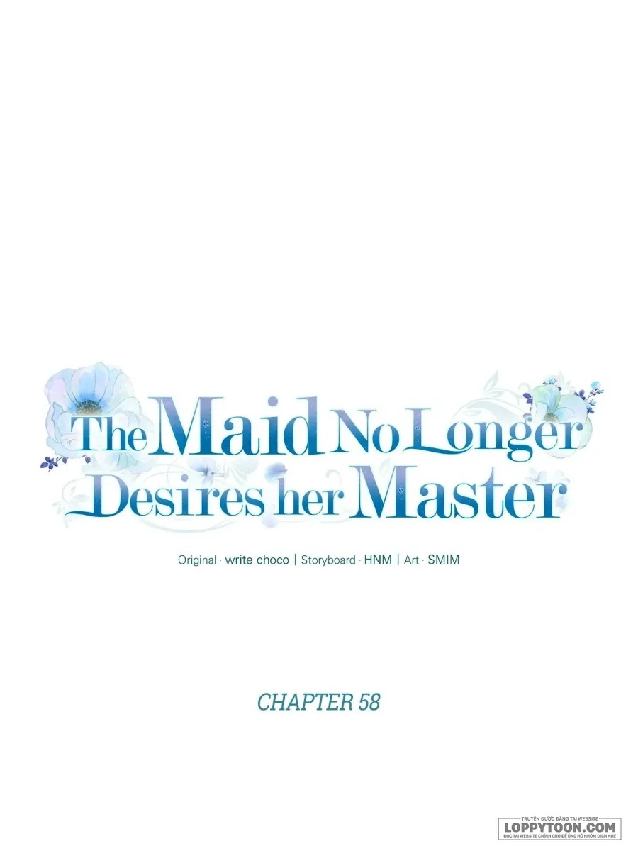 Hầu Nữ Không Còn Thèm Muốn Chủ Nhân Nữa Chap 58 - trang 1