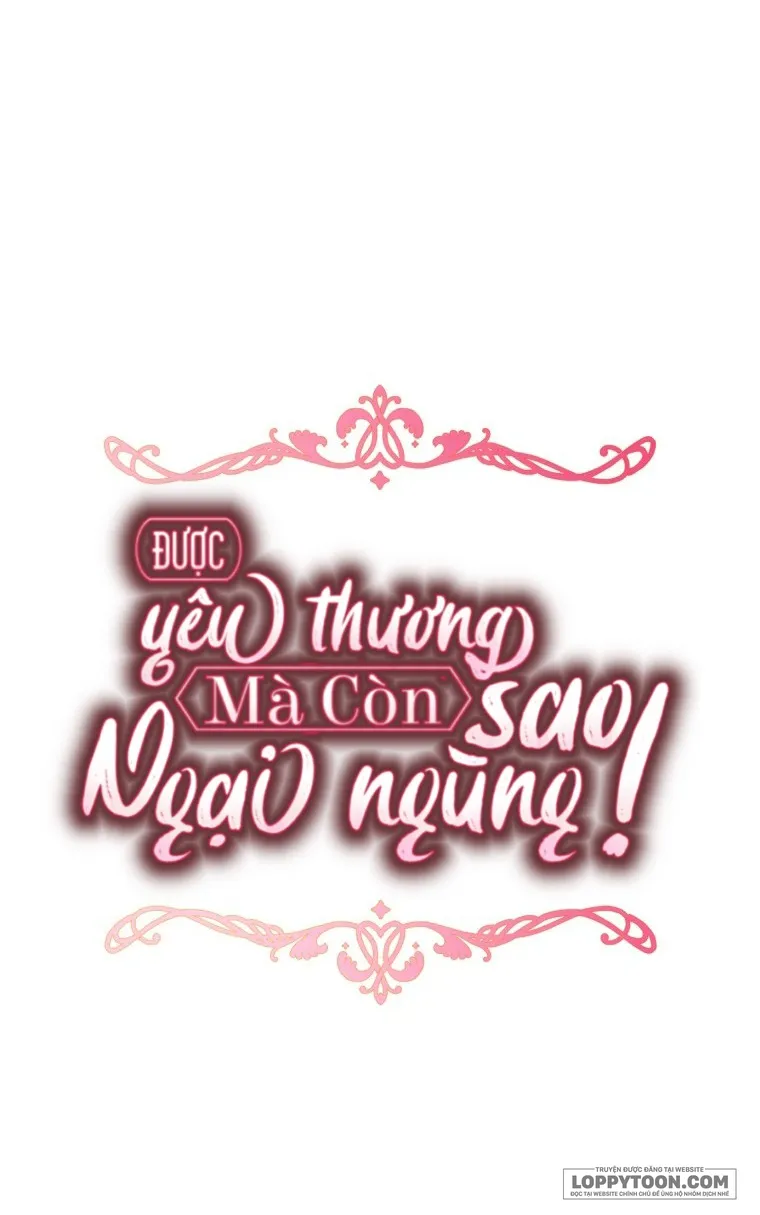 Được Yêu Thương Mà Còn Ngại Ngùng Sao Chap 76 - trang 41