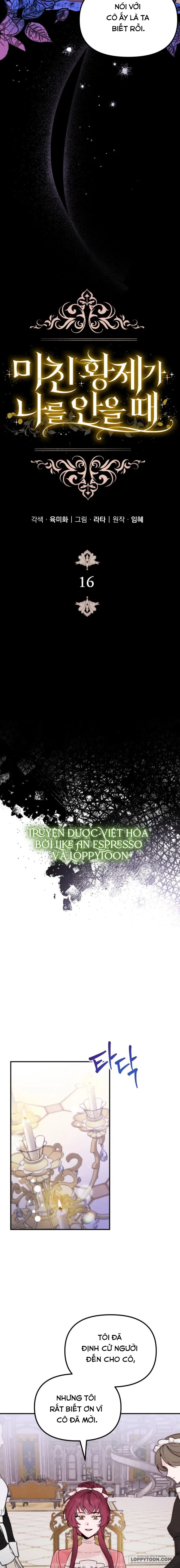 Hoàng Đế Điên Cuồng Ôm Lấy Tôi Chap 16 - trang 2