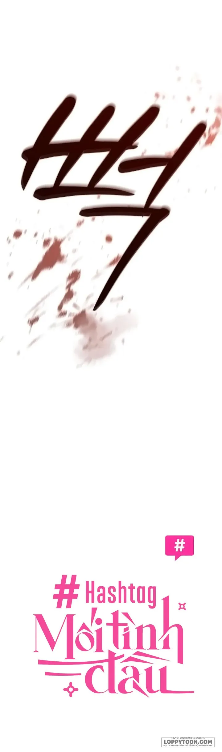 Hashtag: Mối Tình Đầu Chap 41 - trang 7