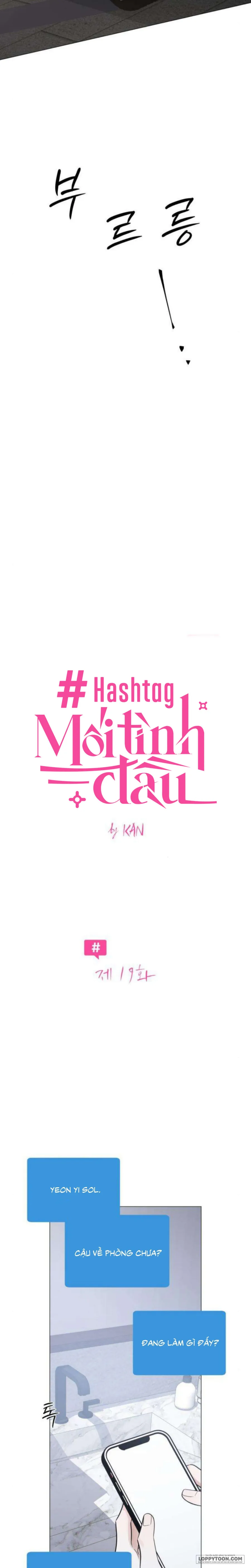 Hashtag: Mối Tình Đầu Chap 19 - trang 2