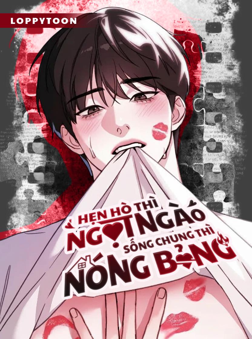 Hẹn Hò Thì Ngọt Ngào, Sống Chung Thì Nóng Bỏng