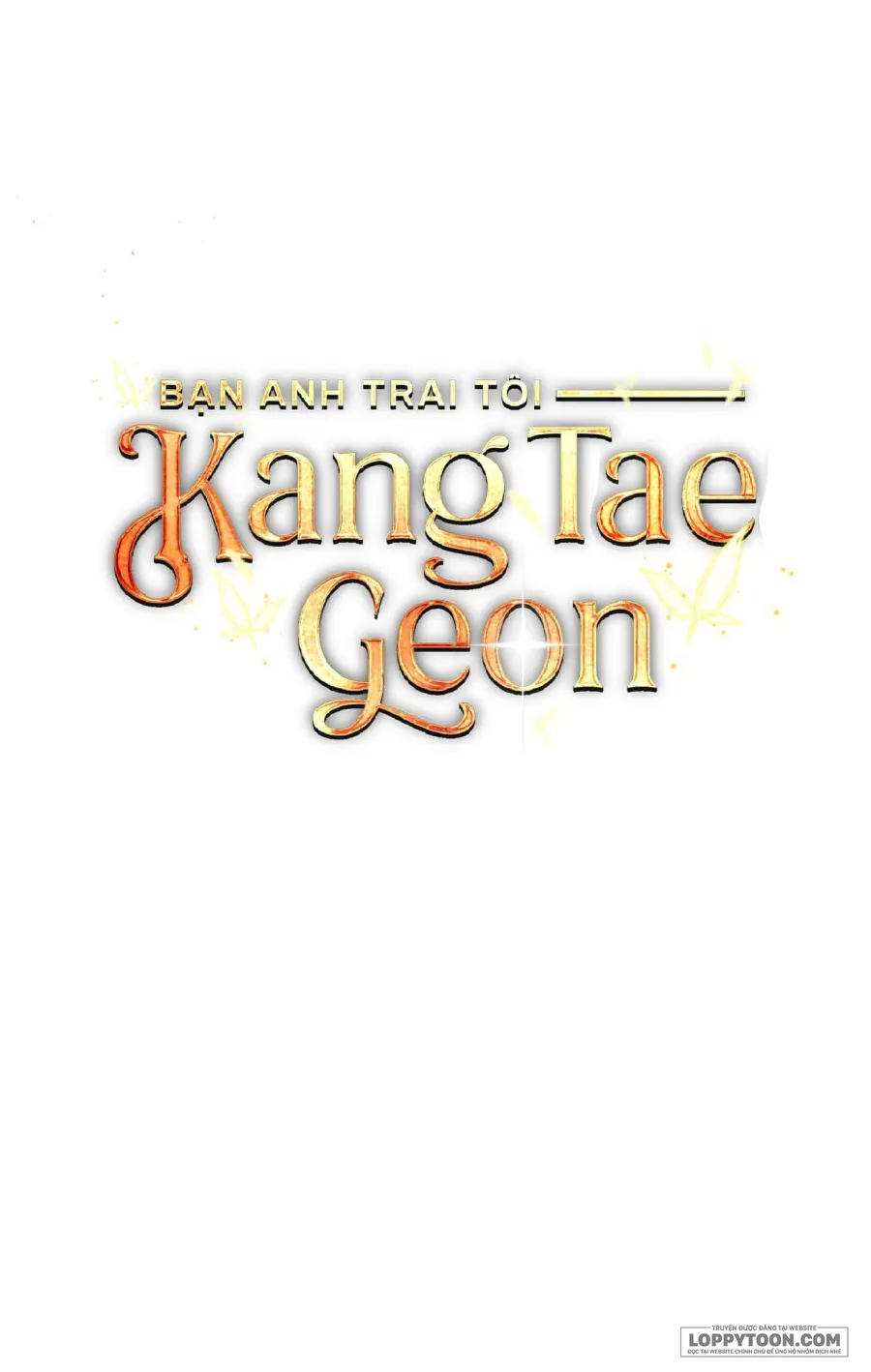 Bạn Anh Trai Tôi : Kang Tae Geon Chap 2 - trang 100