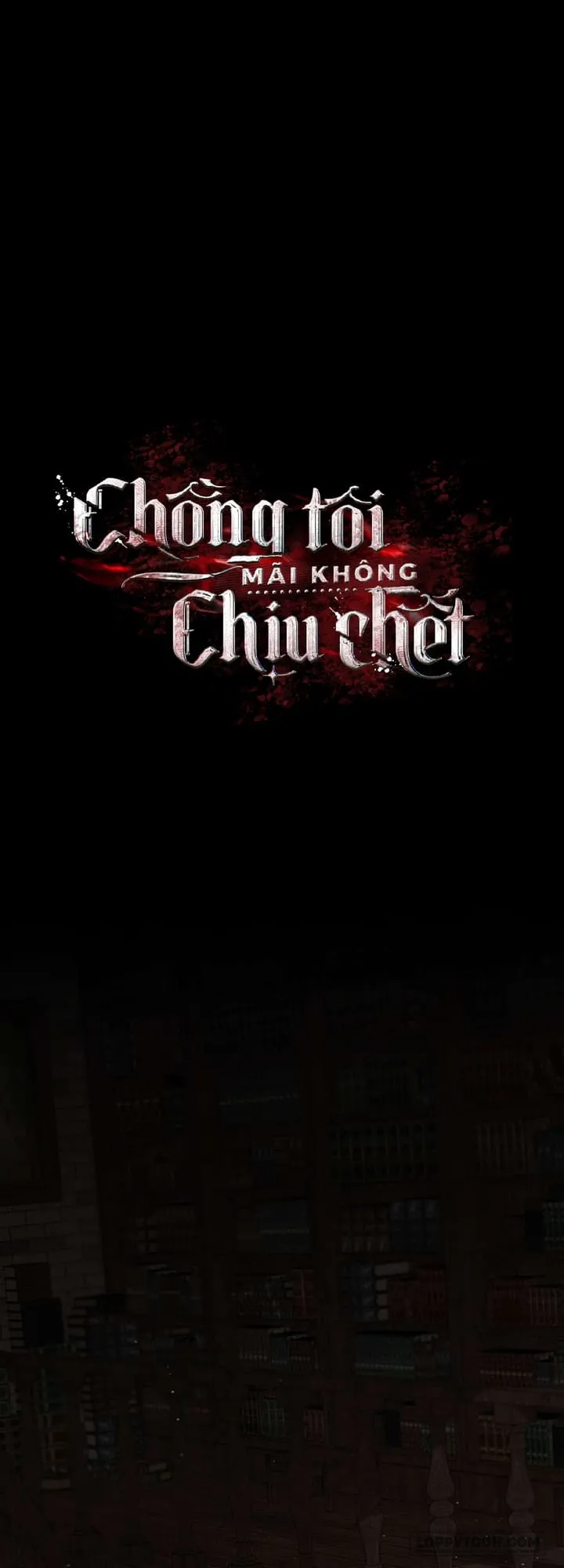 Chồng Tôi Mãi Không Chịu Chết Chap 7 - 🔞 - trang 9