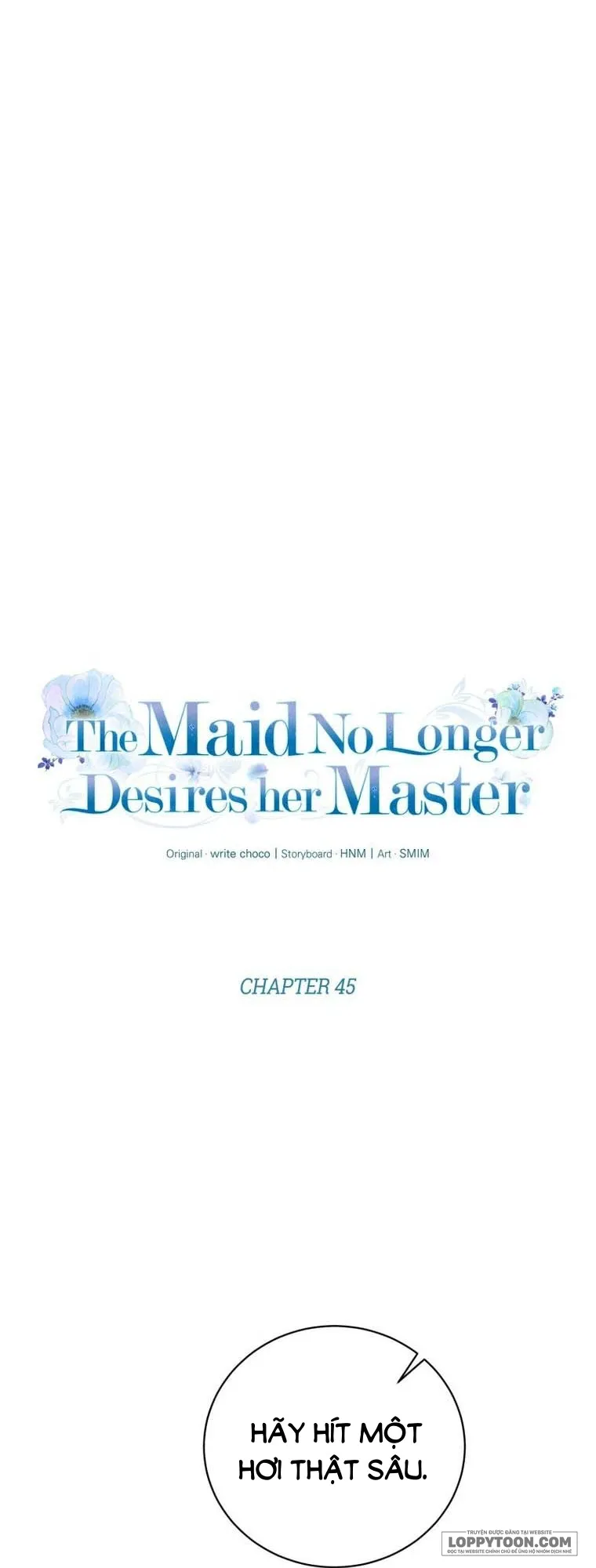 Hầu Nữ Không Còn Thèm Muốn Chủ Nhân Nữa Chap 45 - trang 8