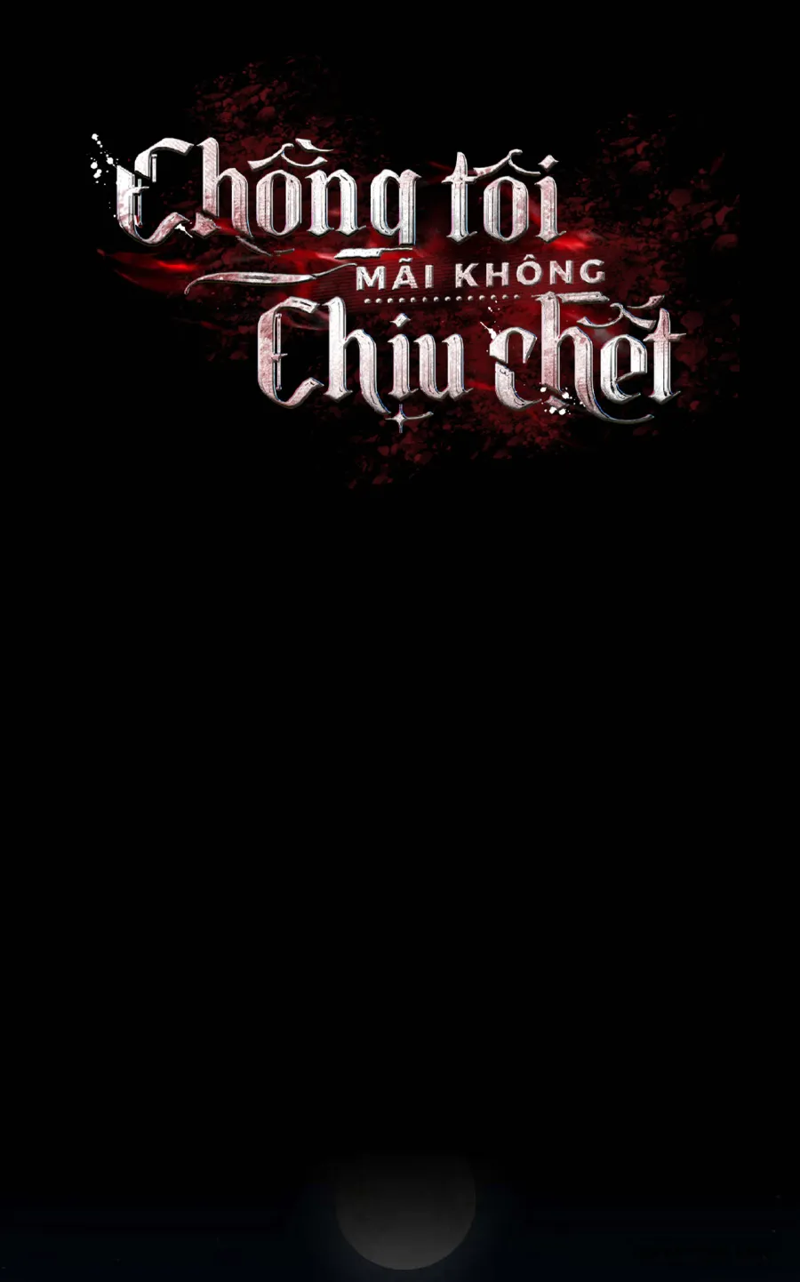 Chồng Tôi Mãi Không Chịu Chết Chap 1 - 🔞 - trang 33