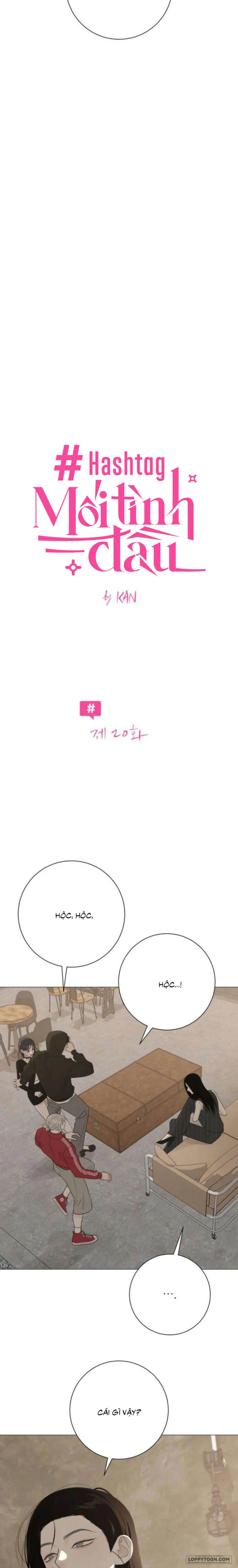 Hashtag: Mối Tình Đầu Chap 20 - trang 3