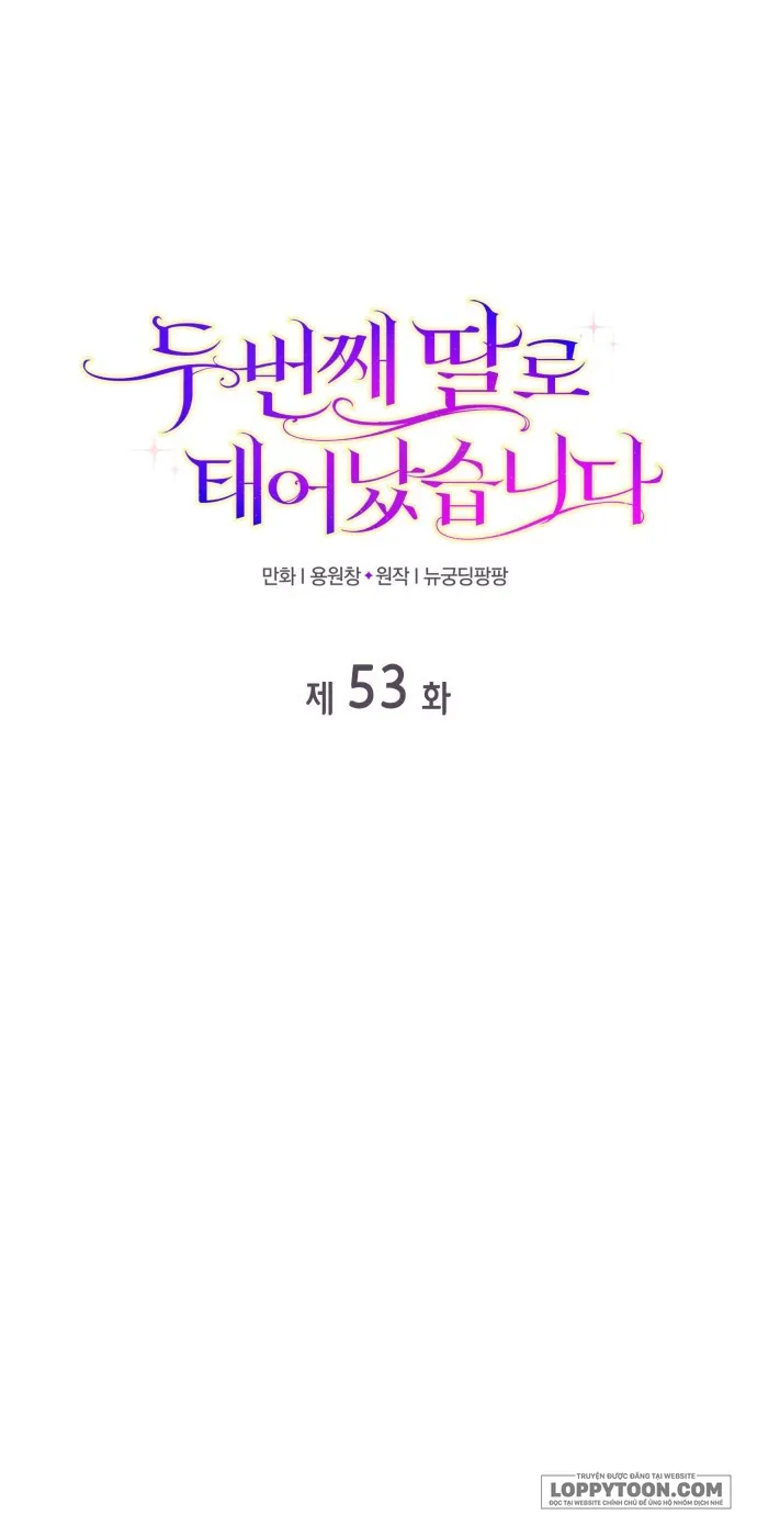 Tôi Được Sinh Ra Là Cô Con Gái Thứ Hai Chap 53 - trang 1