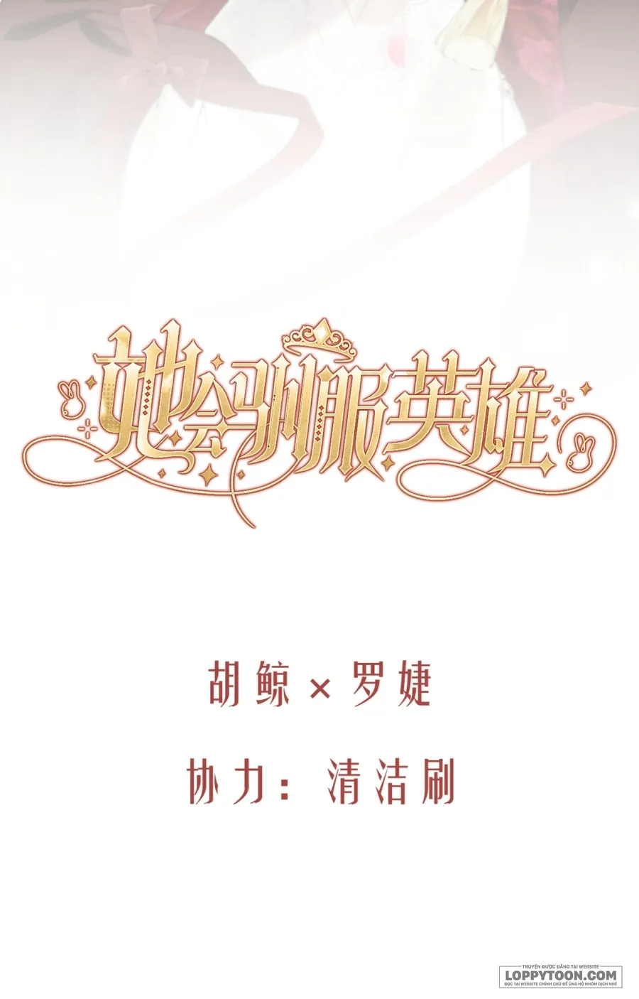 Nàng Sẽ Thuần Phục Những Anh Hùng Chap 35 - trang 10